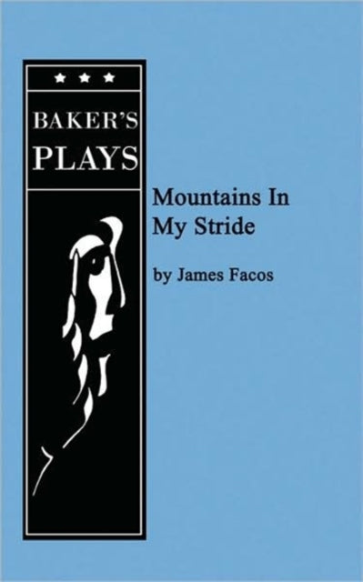 Book cover of: Mountains In My Stride. By: James Facos