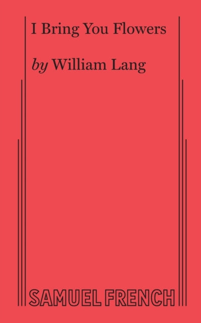 Book cover of: I Bring You Flowers. By: William Lang