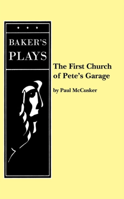 Book cover of: First Church of Pete's Garage. By: Paul McCusker