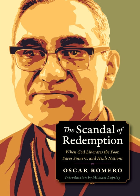 Book cover of: Scandal of Redemption. By: Oscar Romero