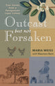 Book cover of: Outcast but Not Forsaken