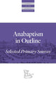 Book cover of: Anabaptism In Outline. By: Walter Klaassen