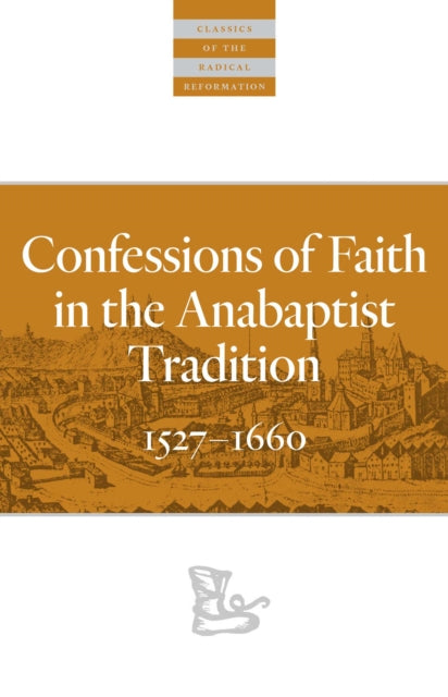 Book cover of: Confessions of Faith in the Anabaptist Tradition. By: Heini Arnold