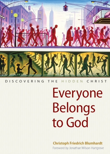Book cover of: Everyone Belongs to God. By: Christoph Blumhardt