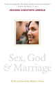 Book cover of: Sex, God, and Marriage. By: Johann Christoph Arnold