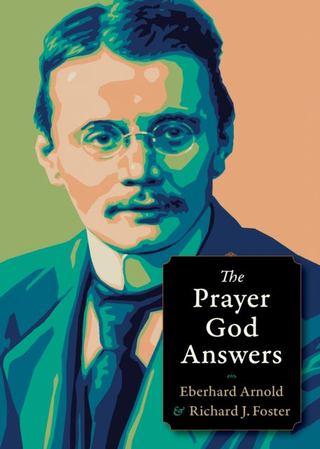 Book cover of: Prayer God Answers. By: Eberhard Arnold