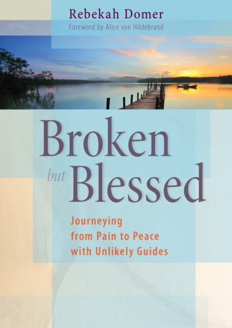 Book cover of: Broken but Blessed. By: Rebekah Domer