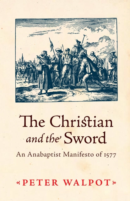 Book cover of: Christian and the Sword. By: Peter Walpot