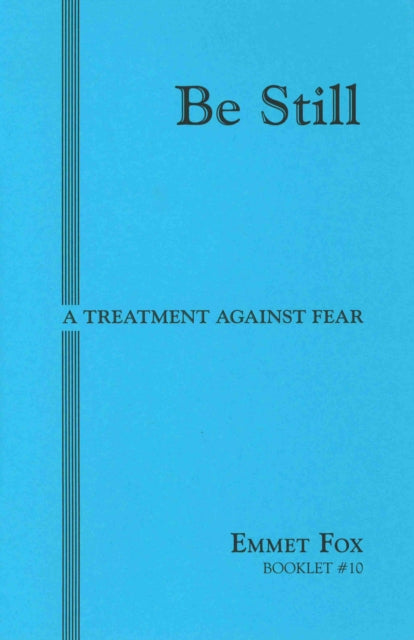 Book cover of: BE STILL #10. By: Emmet Fox
