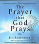Book cover of: Prayer That God Prays. By: Jim Rosemergy