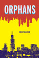 Book cover of: Orphans. By: Ben Tanzer