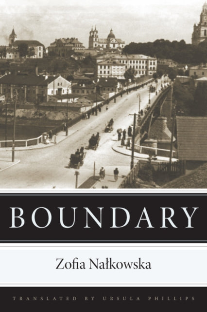 Book cover of: Boundary. By: Zofia Nalkowska