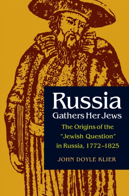 Book cover of: Russia Gathers Her Jews. By: John Doyle Klier