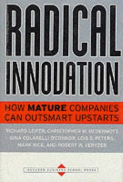 Book cover of: Radical Innovation. By: Richard Leifer