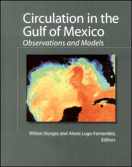 Book cover of: Circulation in the Gulf of Mexico