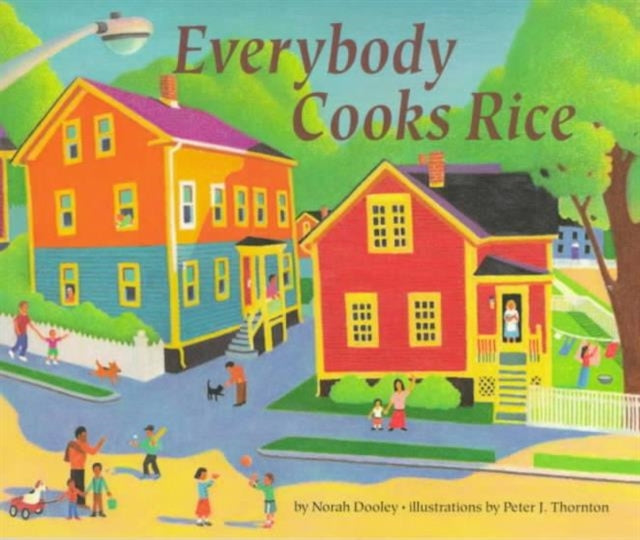 Book cover of: Everybody Cooks Rice. By: Norah Dooley