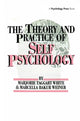 Book cover of: Theory And Practice Of Self Psychology. By: M. White