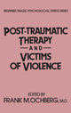 Book cover of: Post-Traumatic Therapy And Victims Of Violence