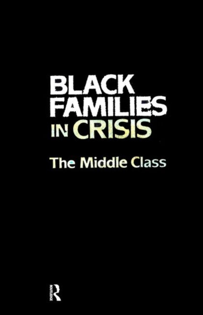 Book cover of: Black Families In Crisis. By: ConEr-Edwards