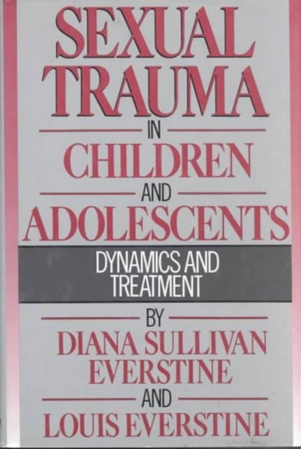Book cover of: Sexual Trauma In Children And Adolescents