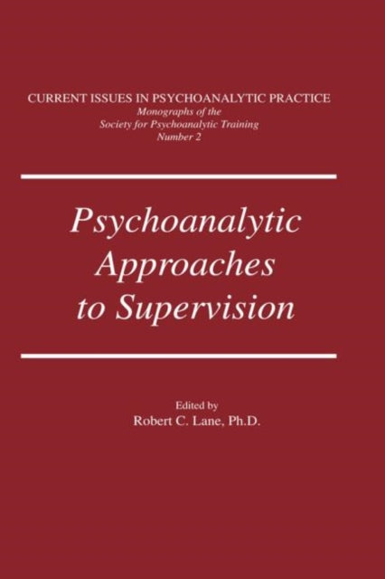 Book cover of: Psychoanalytic Approaches To Supervision
