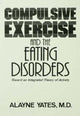 Book cover of: Compulsive Exercise And The Eating Disorders