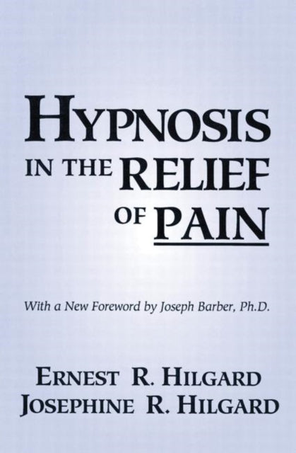 Hypnosis In The Relief Of Pain