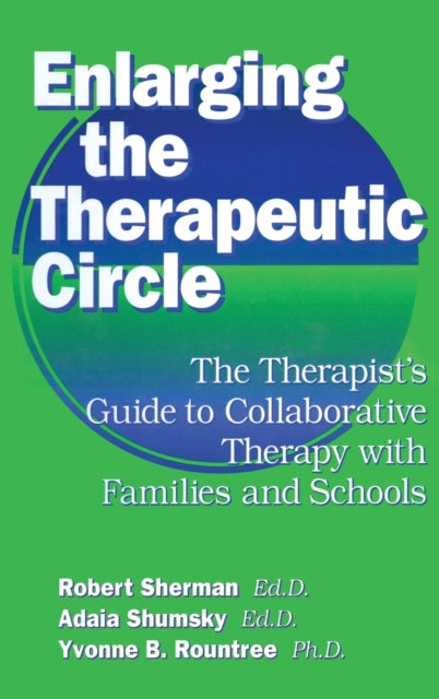 Book cover of: Enlarging The Therapeutic Circle: The Therapists Guide To