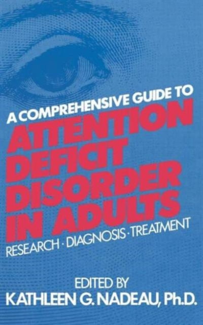 Book cover of: Comprehensive Guide To Attention Deficit Disorder In Adults. By: Kathleen Nadeau
