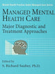 Book cover of: Managed Mental Health Care. By: S. Sauber