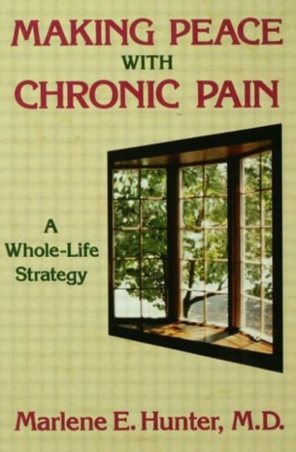 Book cover of: Making Peace With Chronic Pain