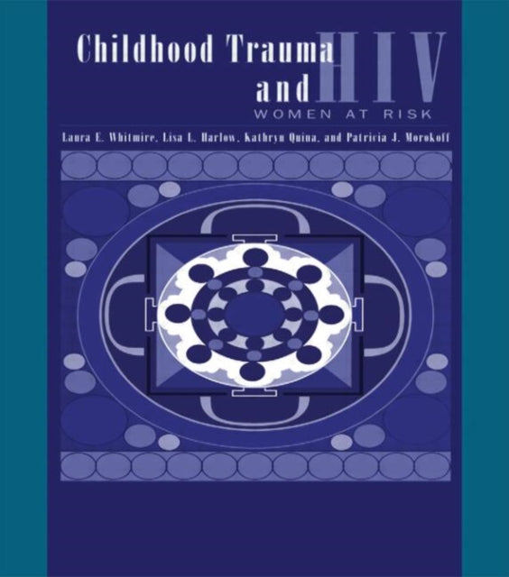 Book cover of: Child Trauma And HIV Risk Behaviour In Women. By: Laura Whitmire