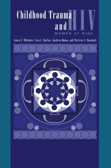Book cover of: Child Trauma And HIV Risk Behaviour In Women. By: Laura Whitmire