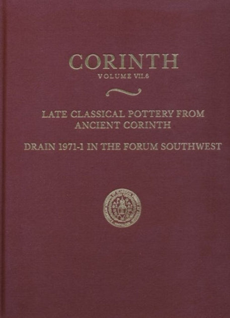 Book cover of: Late Classical Pottery from Ancient Corinth. By: Ian McPhee