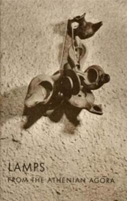 Book cover of: Lamps from the Athenian Agora. By: Judity Perlzweig