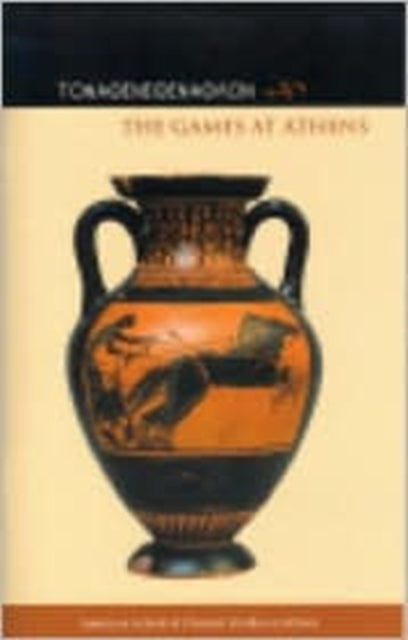 Book cover of: Games at Athens. By: Jenifer Neils