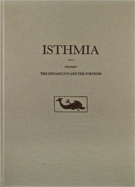 Book cover of: Hexamilion and the Fortress. By: Timothy E. Gregory