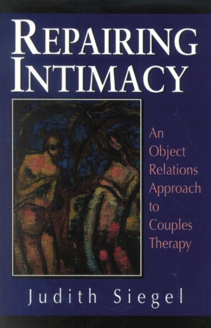 Book cover of: Repairing Intimacy. By: Judith Siegel