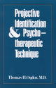 Book cover of: Projective Identification and Psychotherapeutic Technique. By: Thomas H. Ogden