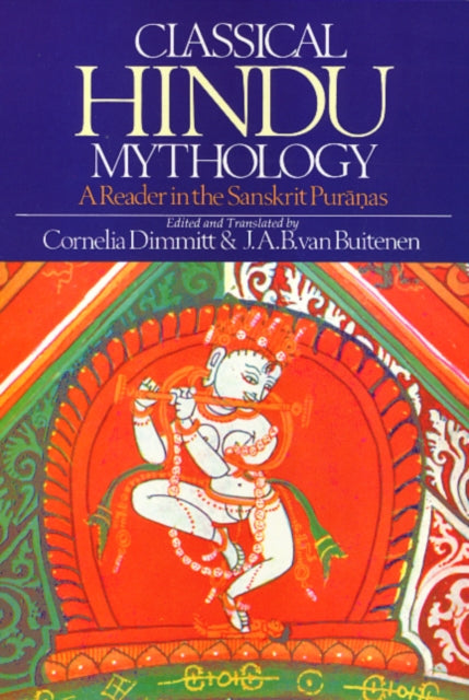 Book cover of: Classical Hindu Mythology. By: Cornelia Dimmitt