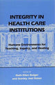 Book cover of: Integrity in Health Care Institutions. By: Ruth Ellen Bulger