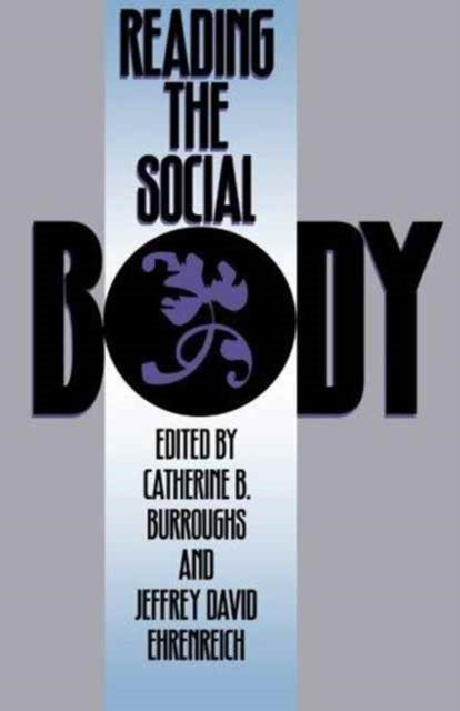 Book cover of: Reading the Social Body