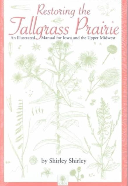 Book cover of: Restoring the Tallgrass Prairie
