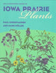 Book cover of: Illustrated Guide to Iowa Prairie Plants