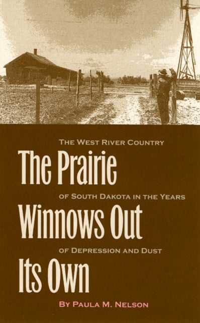 Book cover of: Prairie Winnows Out Its Own. By: Paula M Nelson