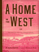 Book cover of: Home in the West, or, Emigration and Its Consequences