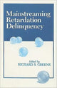 Book cover of: Mainstreaming Retardation Delinquency