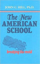 Book cover of: New American School. By: John C. Hill