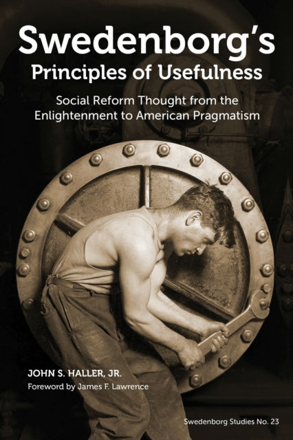Book cover of: Swedenborg's Principles of Usefulness. By: Haller, John S., Jr.