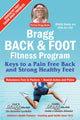 Book cover of: Bragg Back & Foot Fitness Program. By: Paul Chappuis Bragg